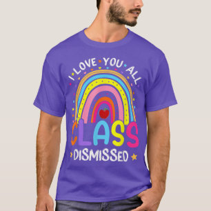 Camiseta Arcoiris El Último Día De La Escuela Te Amo A Todo