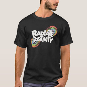 Camiseta Arcoiris Motivacional De Positividad Radiante Para
