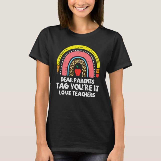 Camiseta Arcoiris Queridos Padres Te Etiquetan La Escuela D (Anverso)