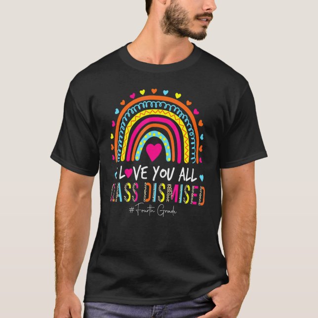 Camiseta Arcoiris Te Amo Clase Desestimada Cuarto Grado Te (Anverso)