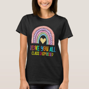 Camiseta Arcoiris Te Amo Toda Clase Descartada El Último Dí