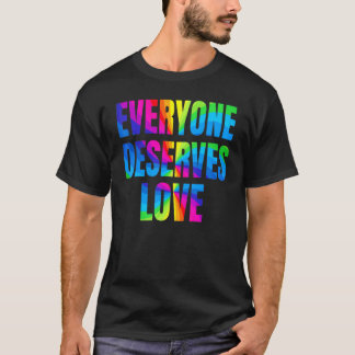 Camiseta Arcoiris Todos merecen amar a LGBTQ Orgulloso mes