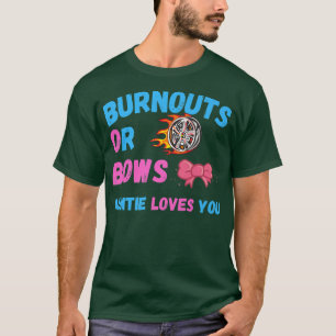 Camiseta Arcos O Quemaduras, tía te ama el sexo revelar Ba