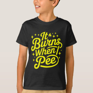Camiseta Arde Cuando Meo Divertido Sarcástico Novedad Meme