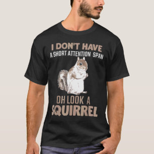 Camiseta Ardilla Atención Humor Jardín Animal Pequeño
