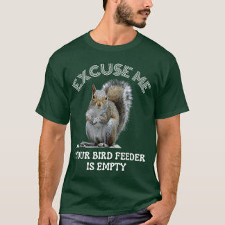 Camiseta Ardilla Disculpe, su comedero de pájaros está vací