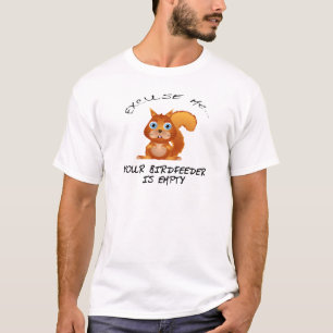 CAMISETA ARDILLA: SU BIRDFEEDER ESTÁ VACÍO