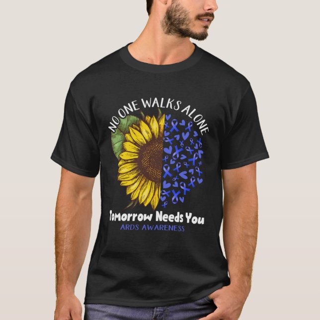 Camiseta ARDS Awareness NO ONE WALKS ALONE TOMORROW NEEDS Y (Anverso)
