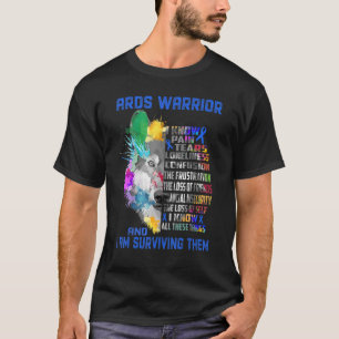 Camiseta Ards Warrior Conozco Todas Estas Cosas Y Soy Surv