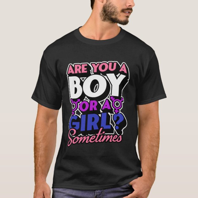 Camiseta Are You A Boy Or A Girl Sometimes  Genderfluid Pro (Anverso)
