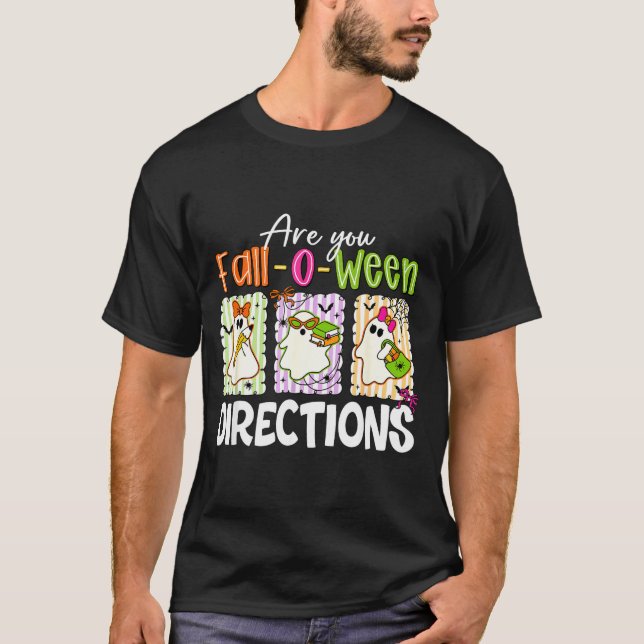Camiseta Are You Fall-o-ween Directions Cute Ghost Teacher  (Anverso)