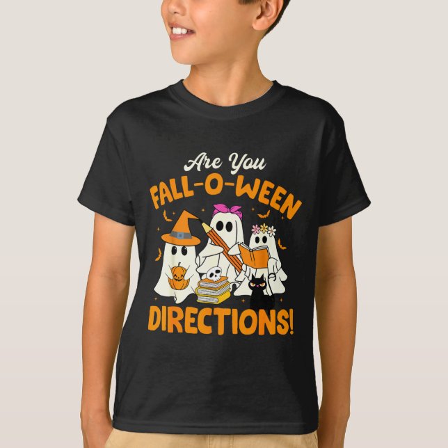 Camiseta Are You Fall-o-ween Directions Funny Ghost Teacher (Anverso)
