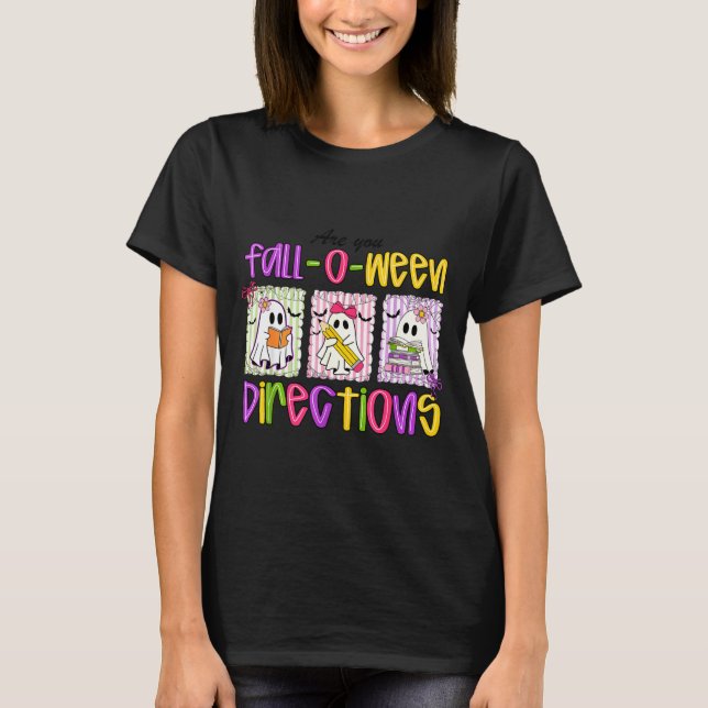 Camiseta Are You Fall-o-ween Directions Funny Teacher Hallo (Anverso)