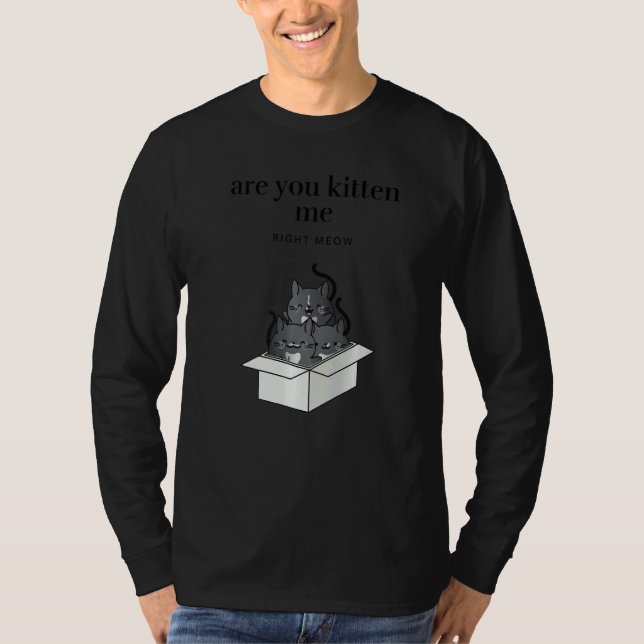 Camiseta Are You Kitten Me Right Meow Funny Tuxedo Cats in  (Anverso)