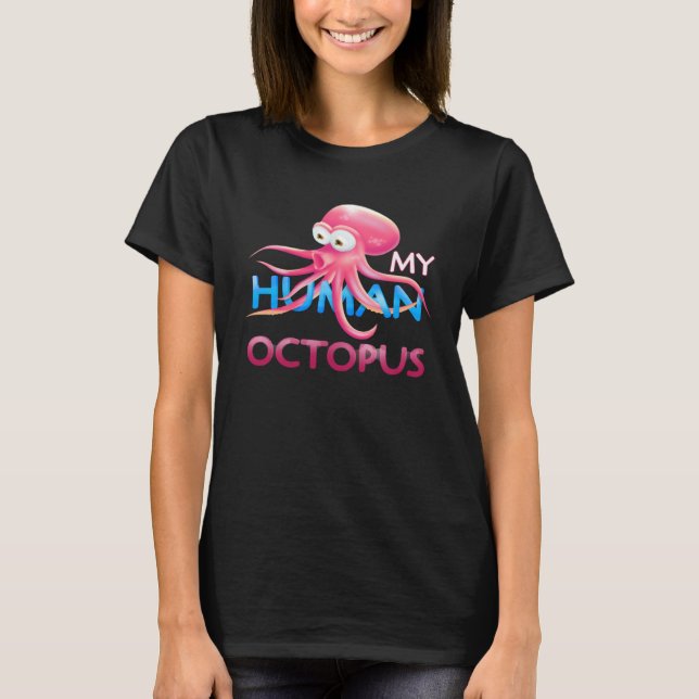 Camiseta Are you my human octopus I love octopus Detroit Oc (Anverso)