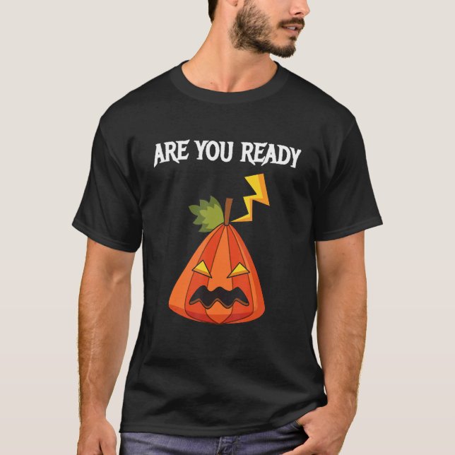 Camiseta Are You ready For Halloweeen (Anverso)
