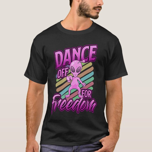 Camiseta Area 51  Alien Dance Off For Freedom (Anverso)