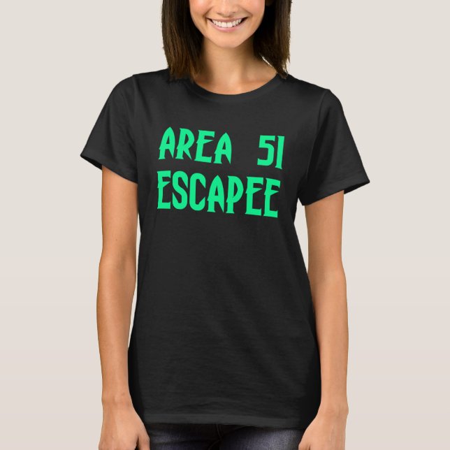 Camiseta Area 51 Escapee Alien Escaped Prison (Anverso)