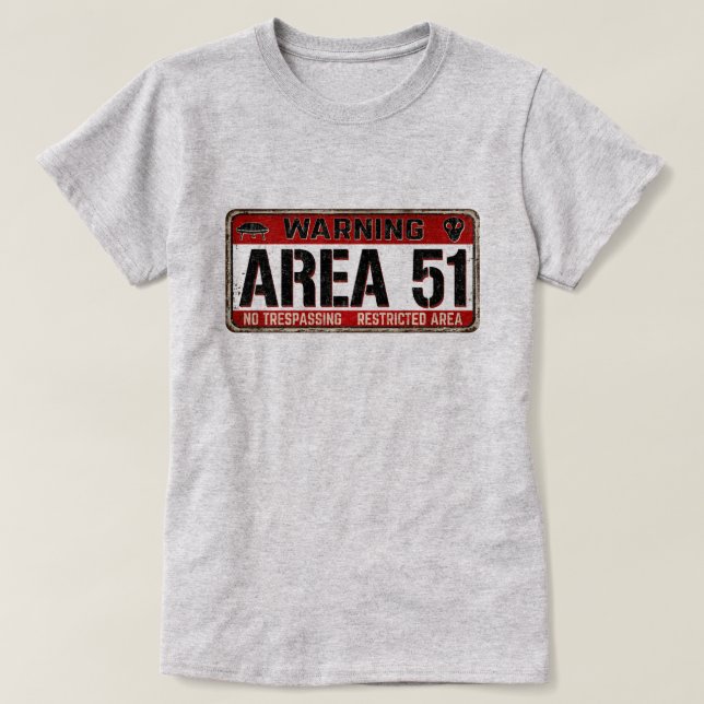 Camiseta AREA 51 Señal de advertencia T-Shirt (Diseño del anverso)