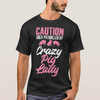 Camiseta Área de precaución patrullada por la loca perra ma