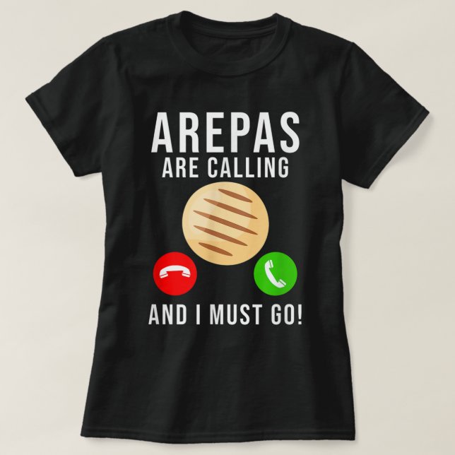 Camiseta Arepas cita divertida comida colombiana venezolana (Diseño del anverso)
