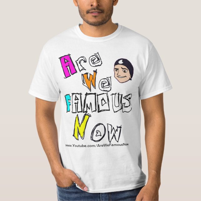 Camiseta AreWeFamousNow (Anverso)