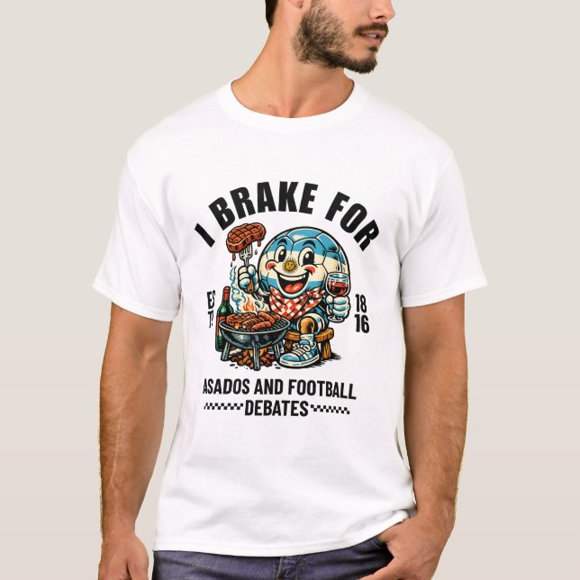 Camiseta Argentina : I brake for asados and football (Anverso)
