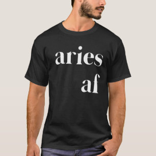 Camiseta Aries AF Mujeres hombres divertida Astrología Zodi