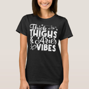 Camiseta Aries Cumpleaños Zodiac Rótulo Grueso Thighs Aries