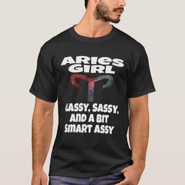 Camiseta Aries Girl Classy Sassy And A Bit Smart Assy Astro (Anverso)