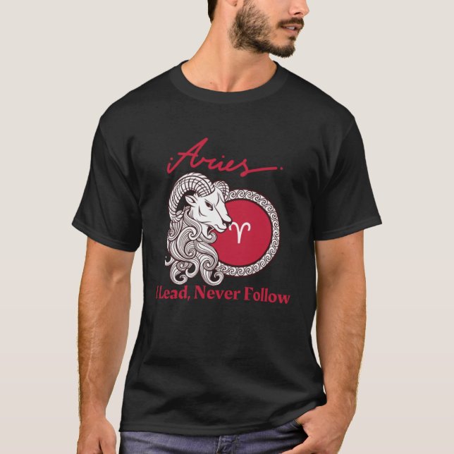 Camiseta Aries I Lead Never Follow (Anverso)