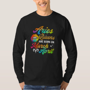 Camiseta Aries Queens Nació En Feliz Marcha Y Abril Bir