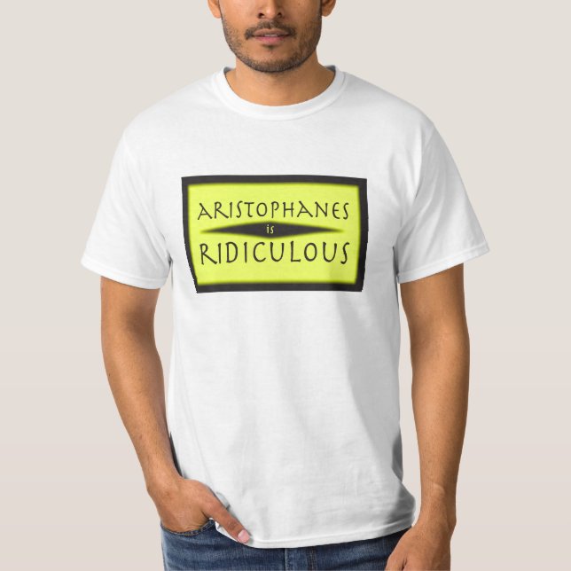 Camiseta Aristófanes es ridículo (Anverso)
