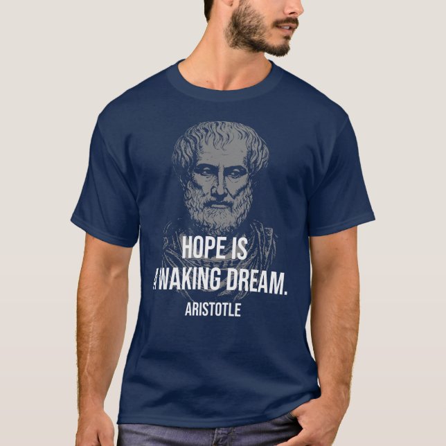 Camiseta Aristotle Quote on Hope  (Anverso)