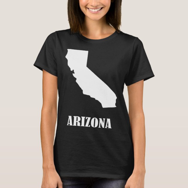 Camiseta Arizona California I'm Not Stupid You're Stoopid (Anverso)