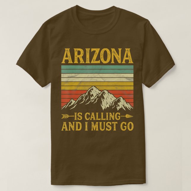 Camiseta Arizona Está Llamando Y Debo Ir (Diseño del anverso)
