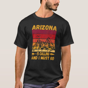 Camiseta Arizona Está Llamando Y Debo Ir A Las Montañas Vin