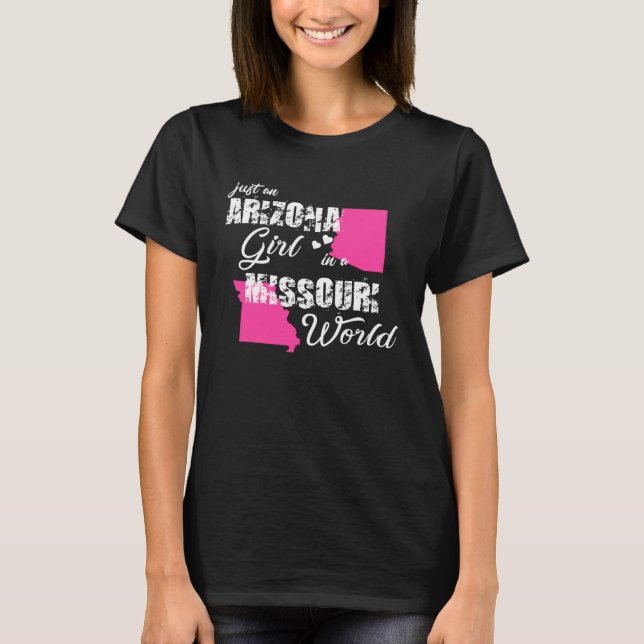 Camiseta Arizona  Just an Arizona girl in a Missouri (Anverso)