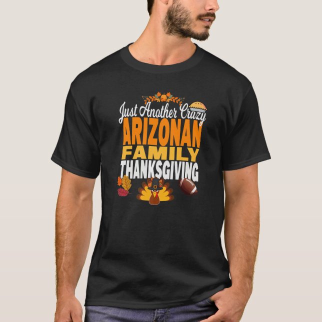 Camiseta Arizona Just Another Crazy Arizonan Family Thanksg (Anverso)