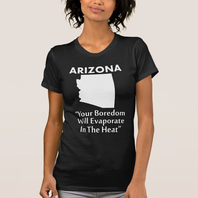 Camiseta Arizona - Tu Bordo Se Evaporará En El Calor (Anverso)