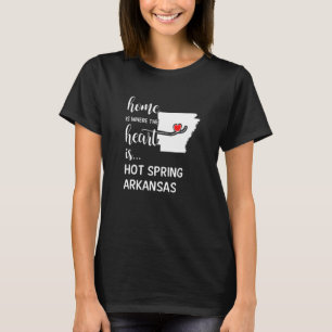 Camiseta Arkansas Home Is Where The Heart Is Hot Spring Cou