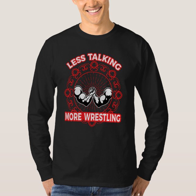 Camiseta Arm Bar Wrestling Less talking more Wrestling (Anverso)