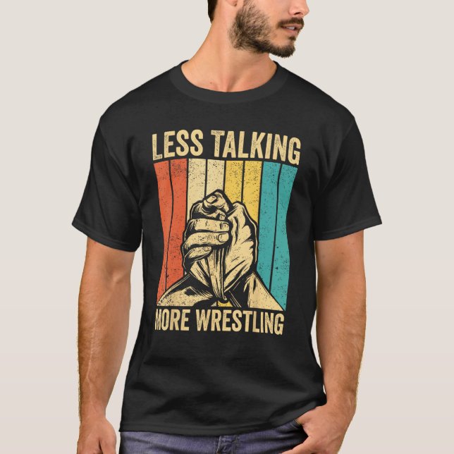 Camiseta Arm Wrestling Arm Wrestler Less Talking More Wrest (Anverso)