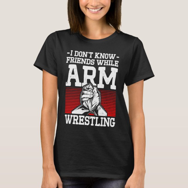Camiseta Arm Wrestling For Arm Wrestler Wrestling Athlete C (Anverso)