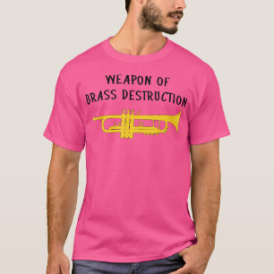 Camiseta Arma De Destrucción De Brass - Trumpeta Graciosa