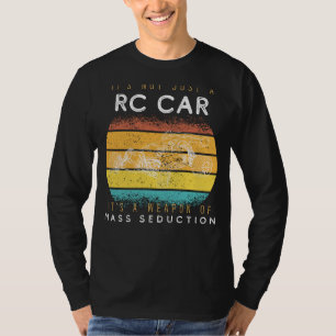 Camiseta Arma de seducción masiva RC Car Tee - Conducir a C