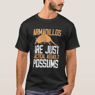 Camiseta Armadillo Lover Possum Giant Armadillo Propietario