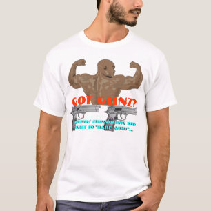 Camiseta ¿Armas conseguidos,… eh… "Gunz"?