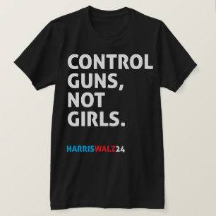 Camiseta Armas De Control, No Chicas. Harris Walz 24 Black