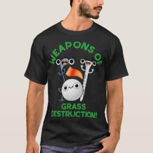 Camiseta Armas De Destrucción De Grasa Graciosa Pun De Golf